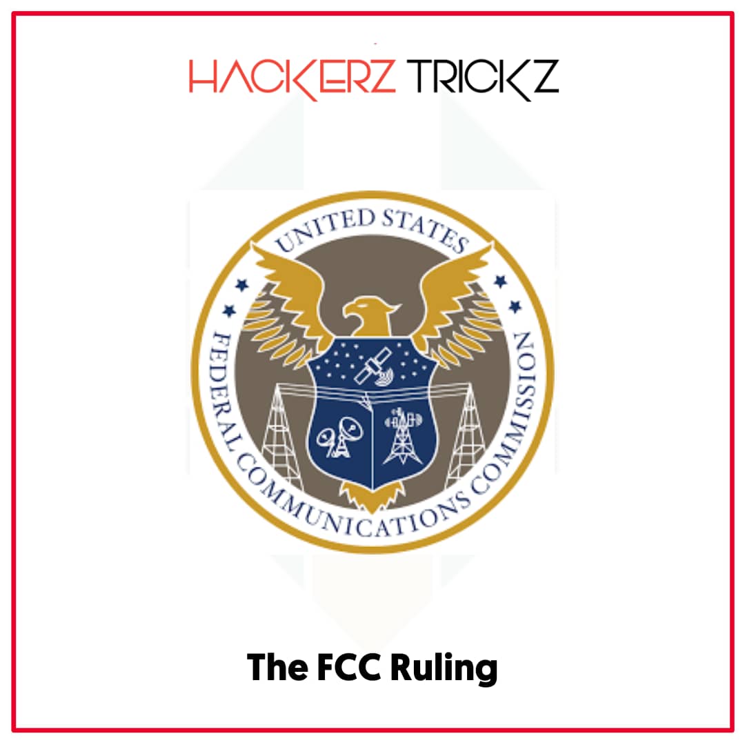 The FCC Ruling