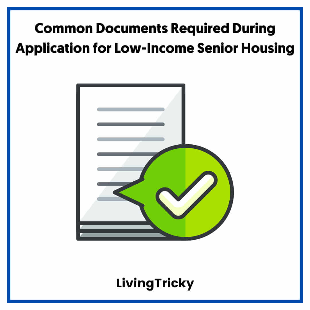 Common Documents Required During Application for Low-Income Senior Housing