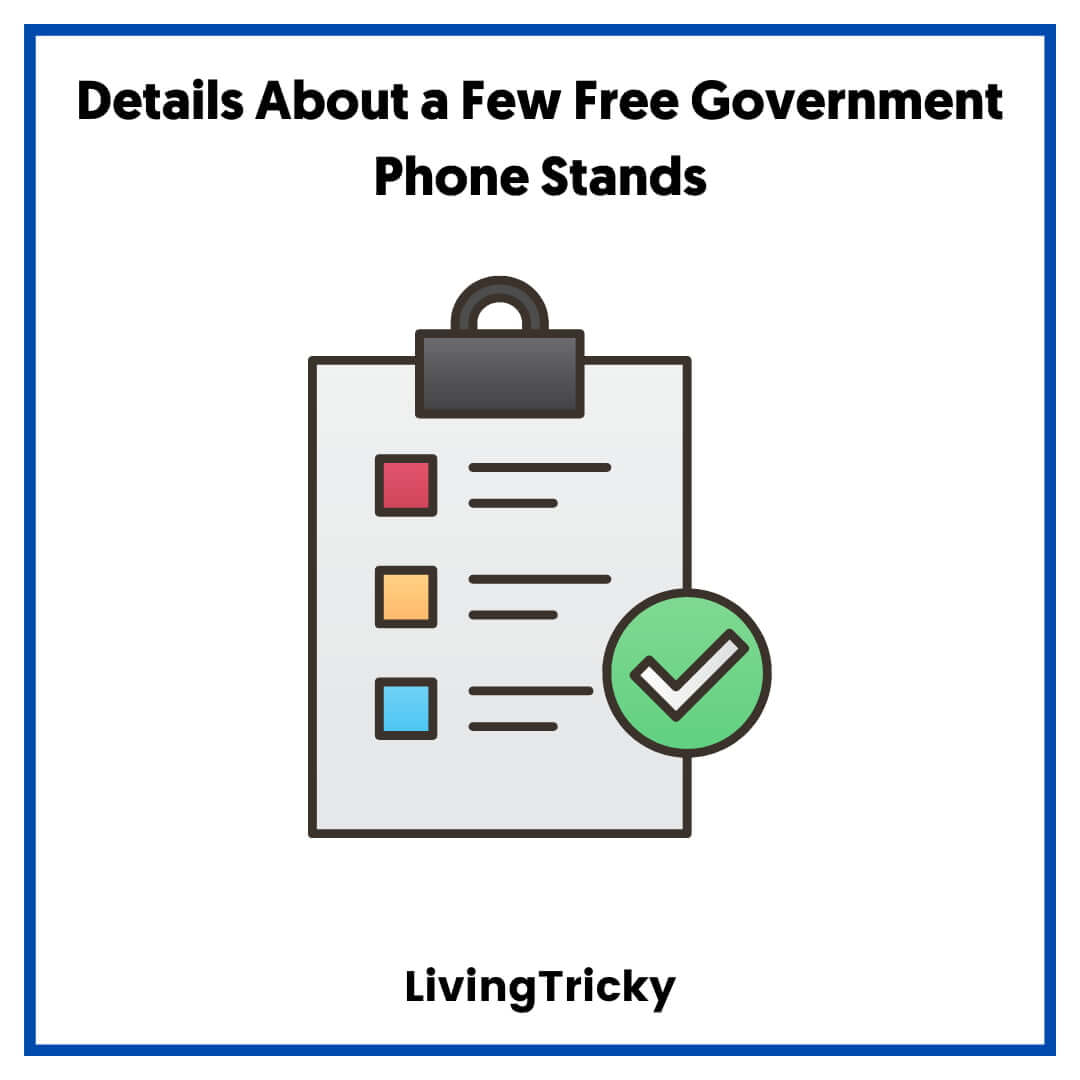 Details About a Few Free Government Phone Stands