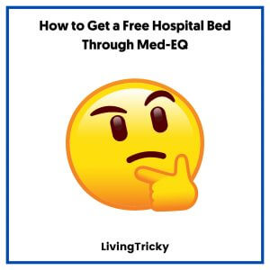 How to Get a Free Hospital Bed Through Med-EQ