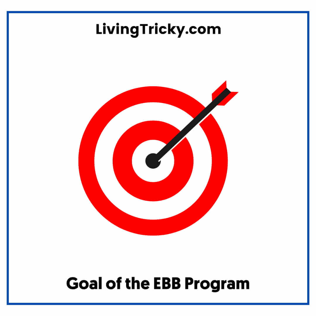 Goal of the EBB Program
