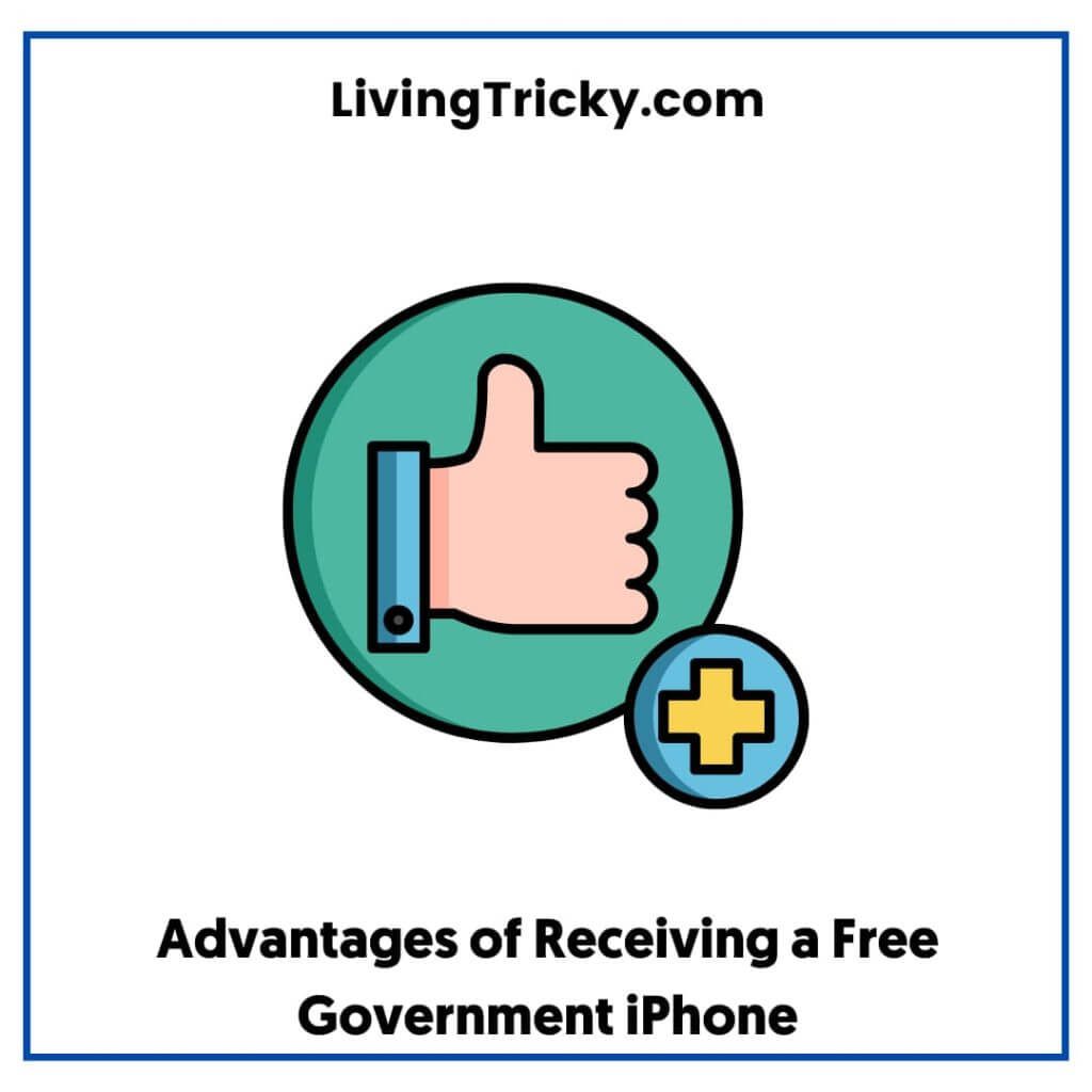 Advantages Of Receiving A Free Government Iphone