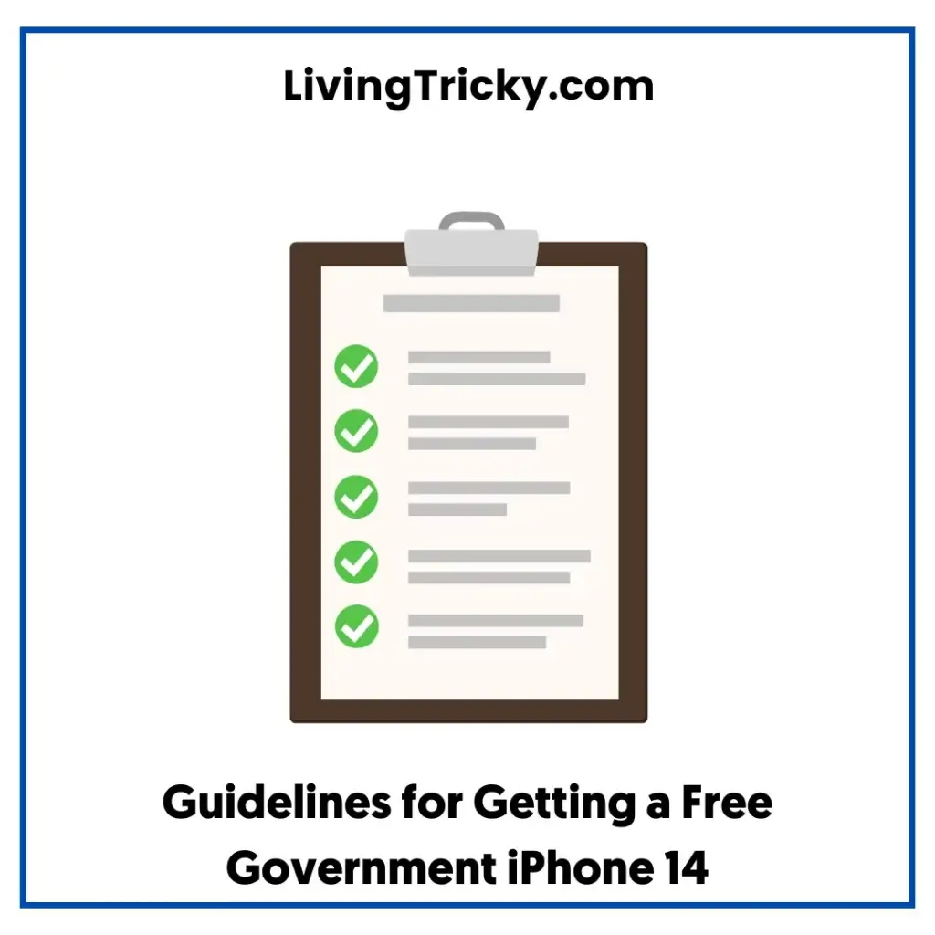 Guidelines For Getting A Free Government Iphone 14