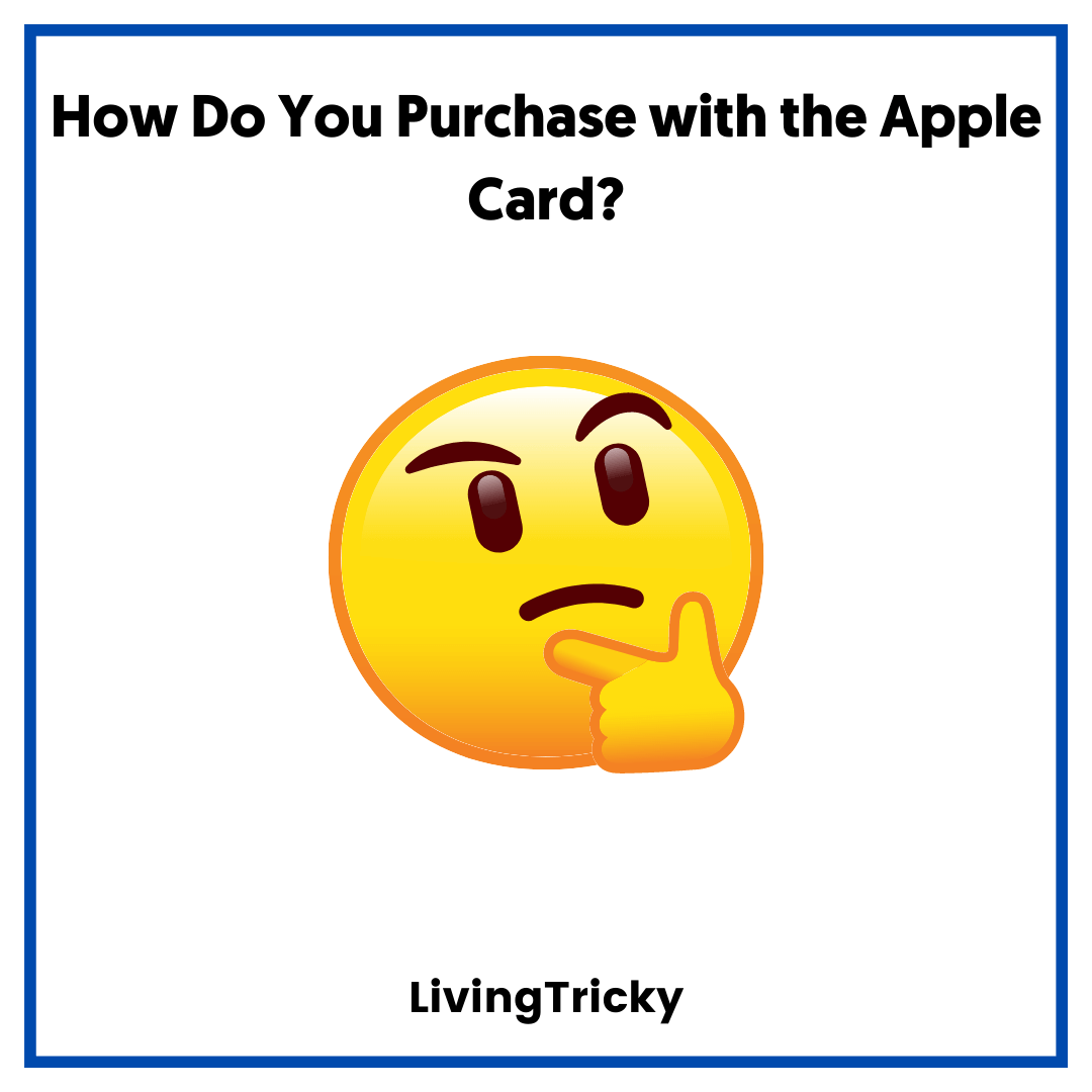 How Do You Purchase with the Apple Card