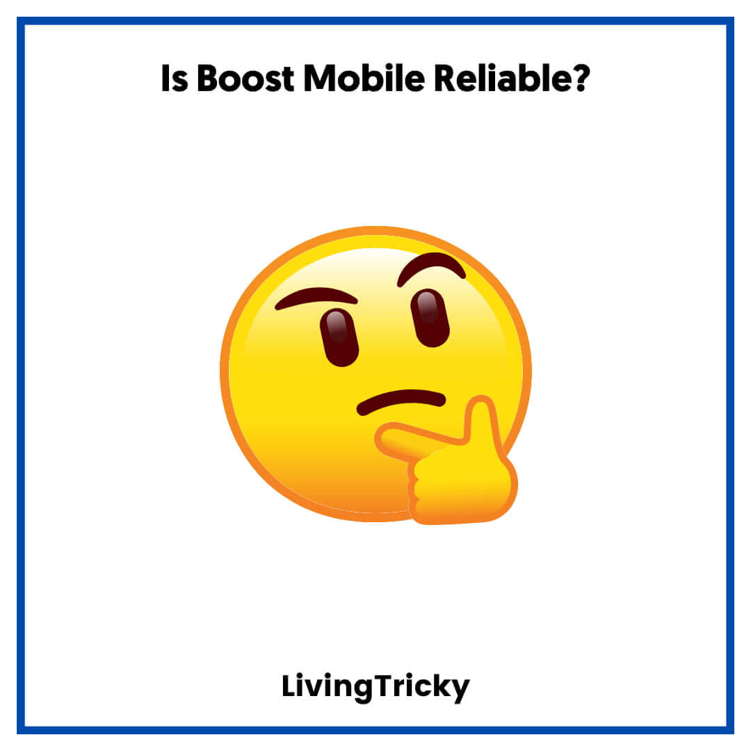Is Boost Mobile Reliable