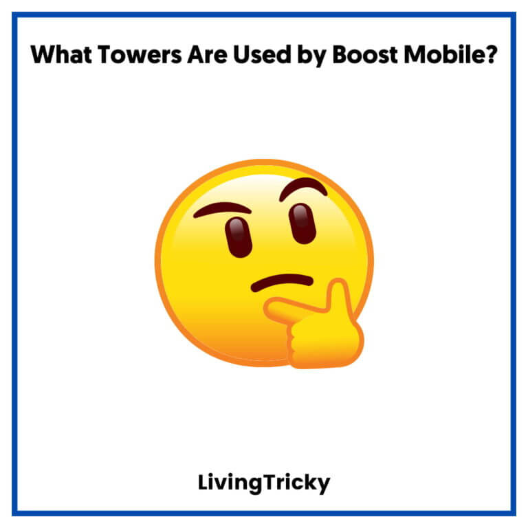 What Towers Does Boost Mobile Use LivingTricky