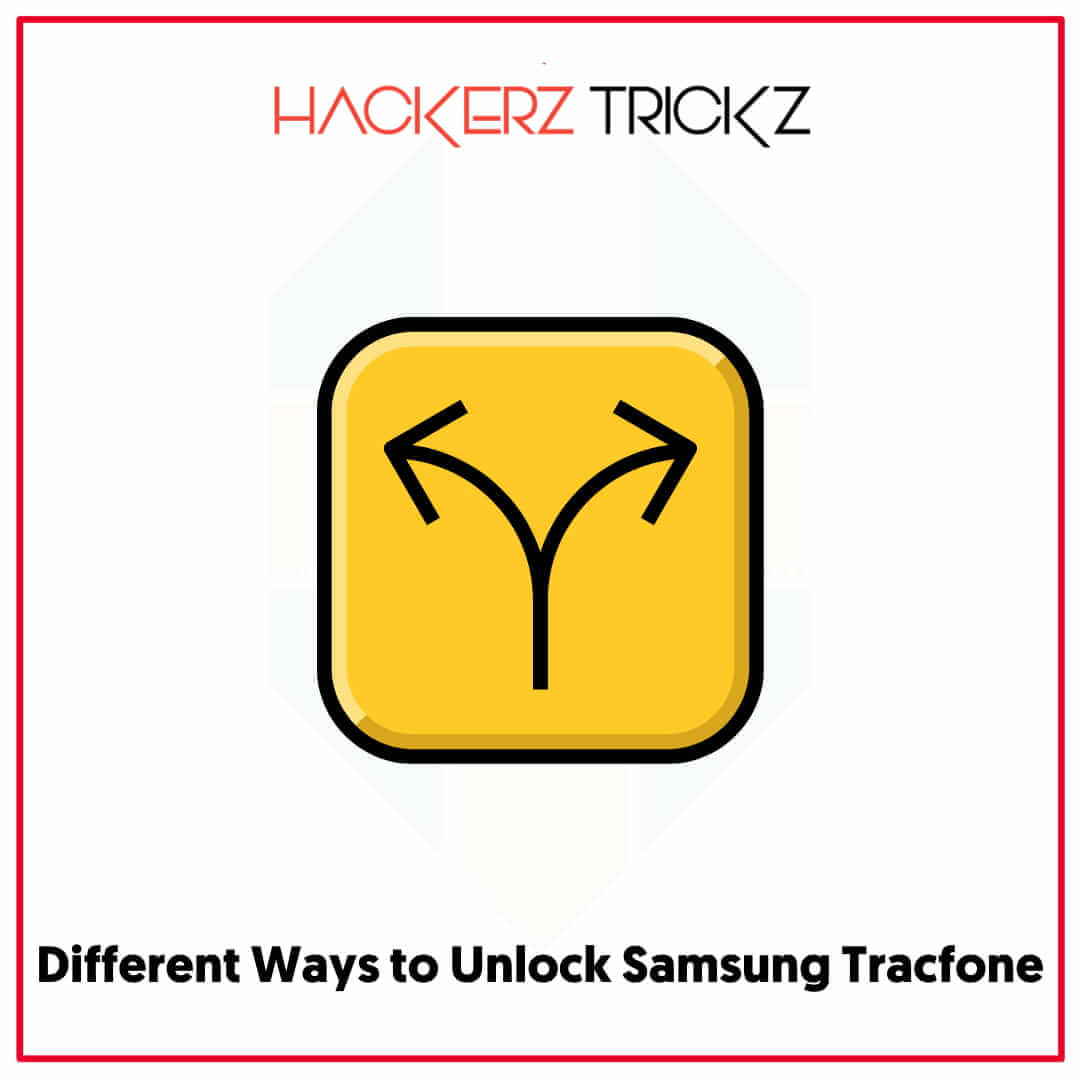 Different Ways to Unlock Samsung Tracfone