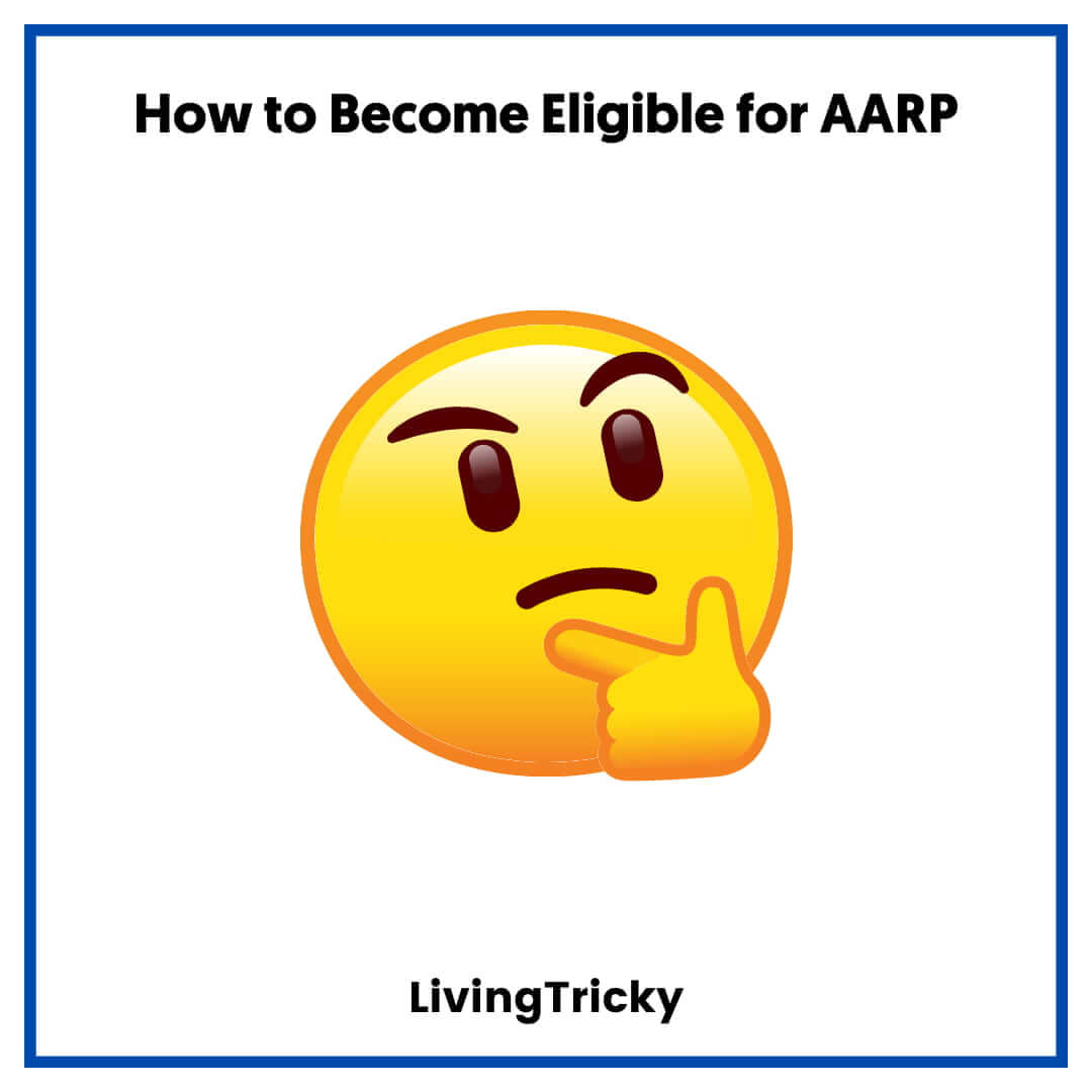 How to Become Eligible for AARP