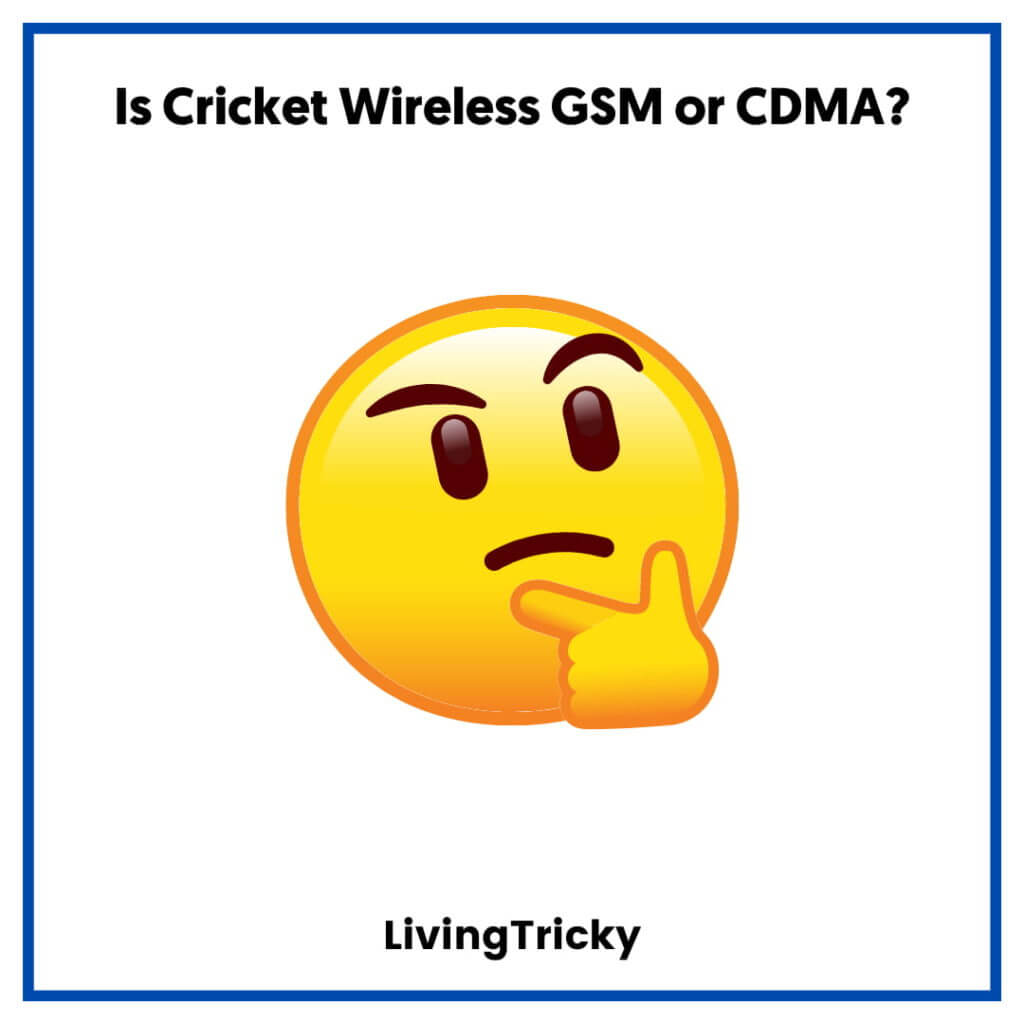 Is Cricket Wireless GSM or CDMA Service Provider LivingTricky