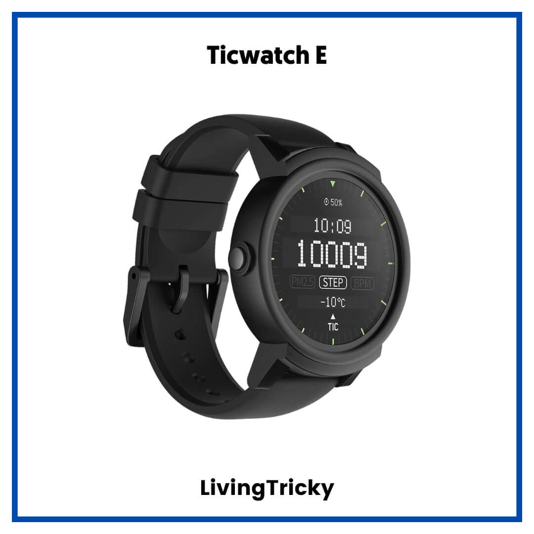 Ticwatch E