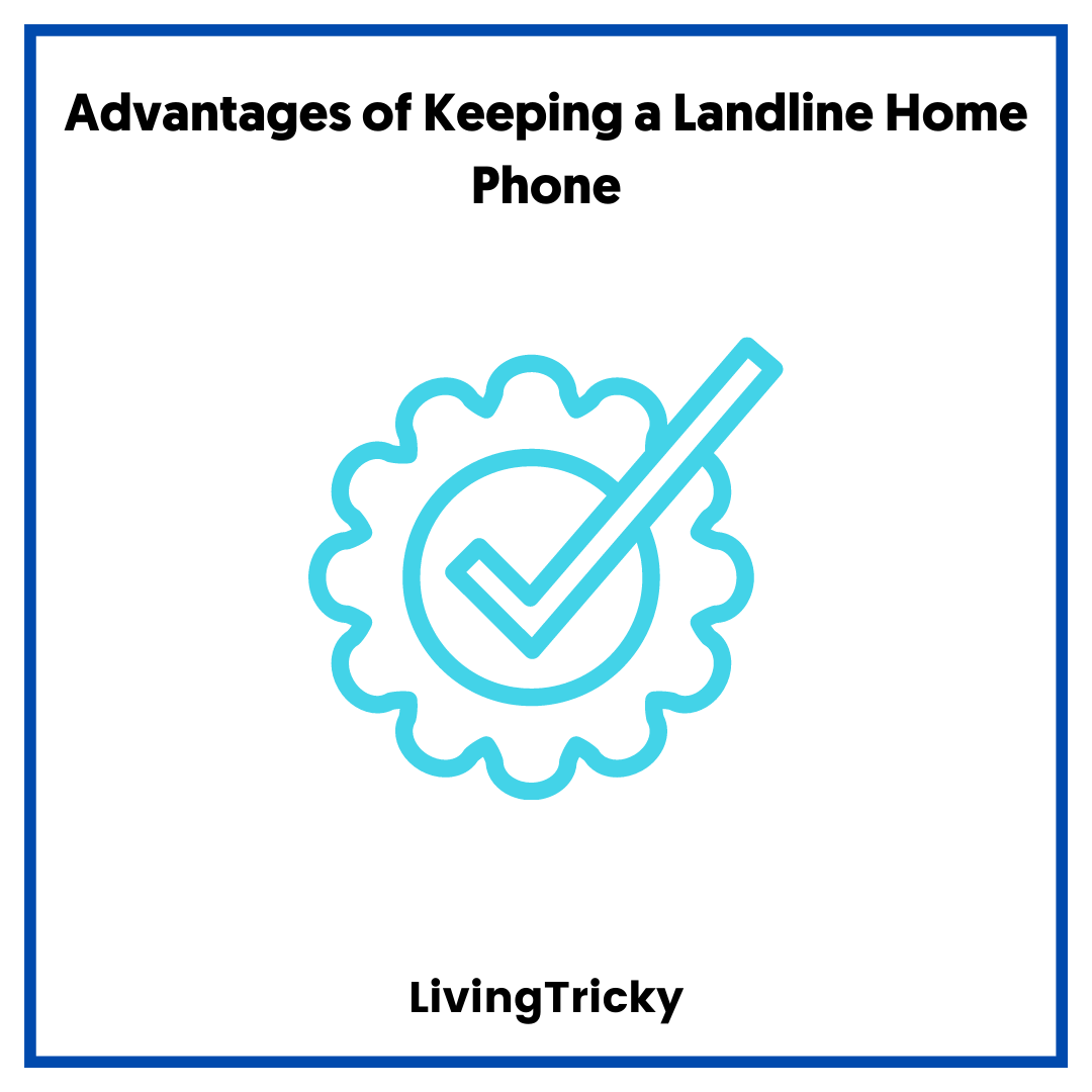 Advantages of Keeping a Landline Home Phone