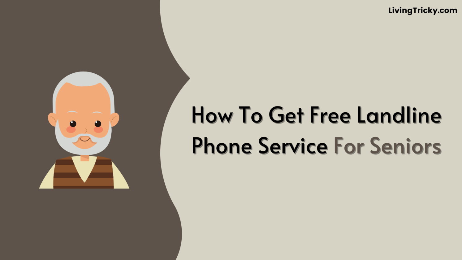 How To Get Free Landline Phone Service For Seniors LivingTricky