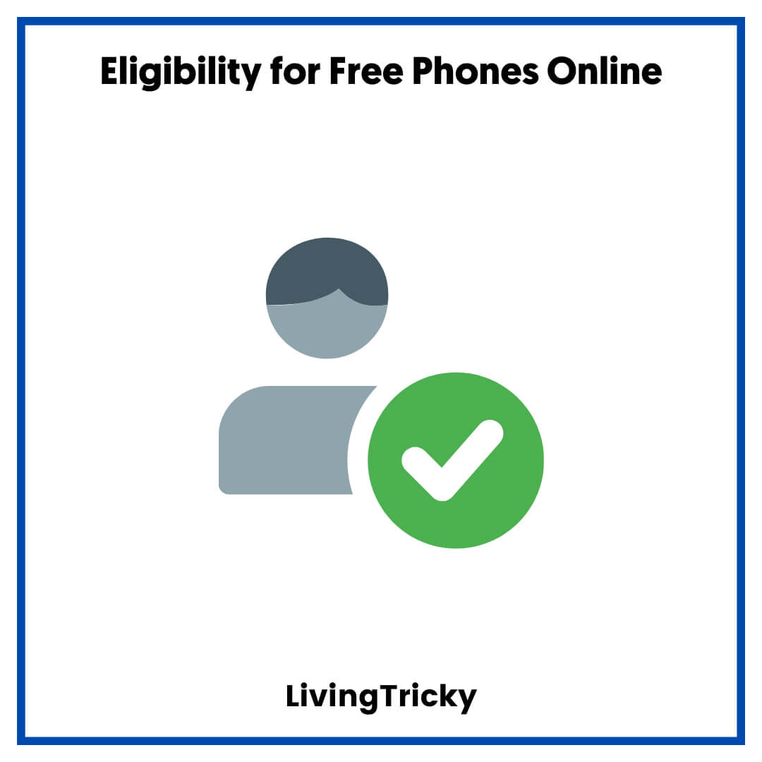 Eligibility for Free Phones Online