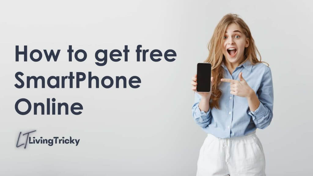 How To Get a Free Smartphone Online