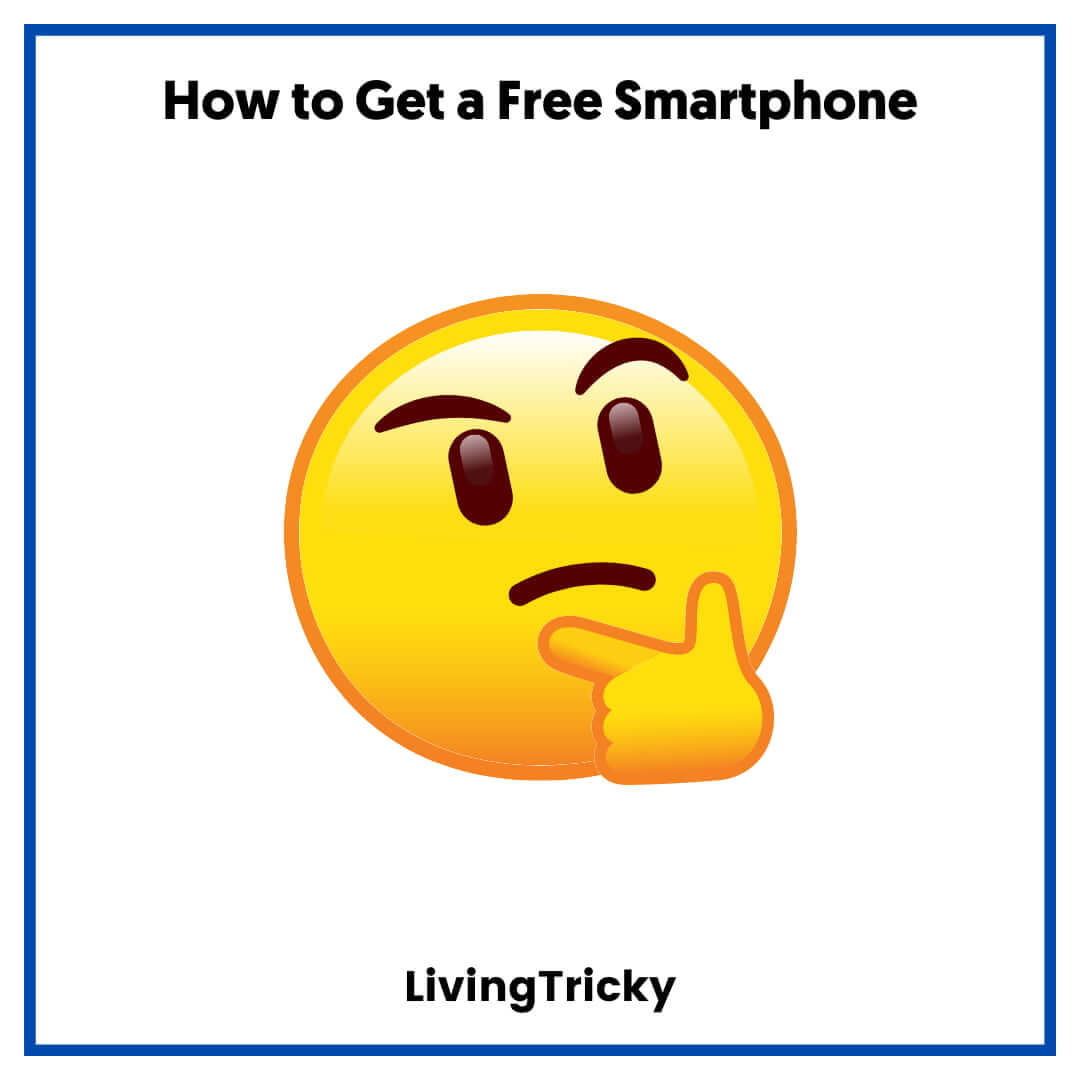 How to Get a Free Smartphone