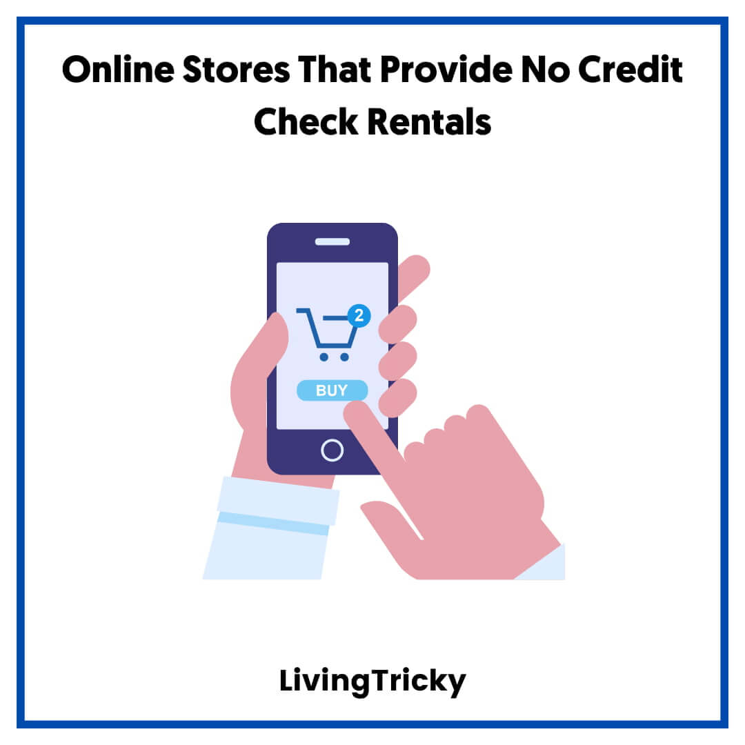 Online Stores That Provide No Credit Check Rentals