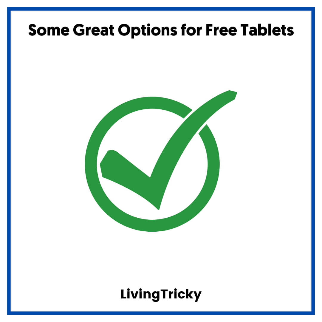 Some Great Options for Free Tablets