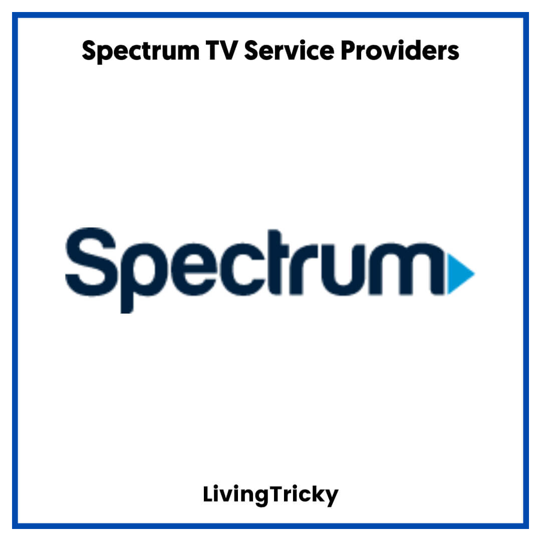 Spectrum TV Service Providers