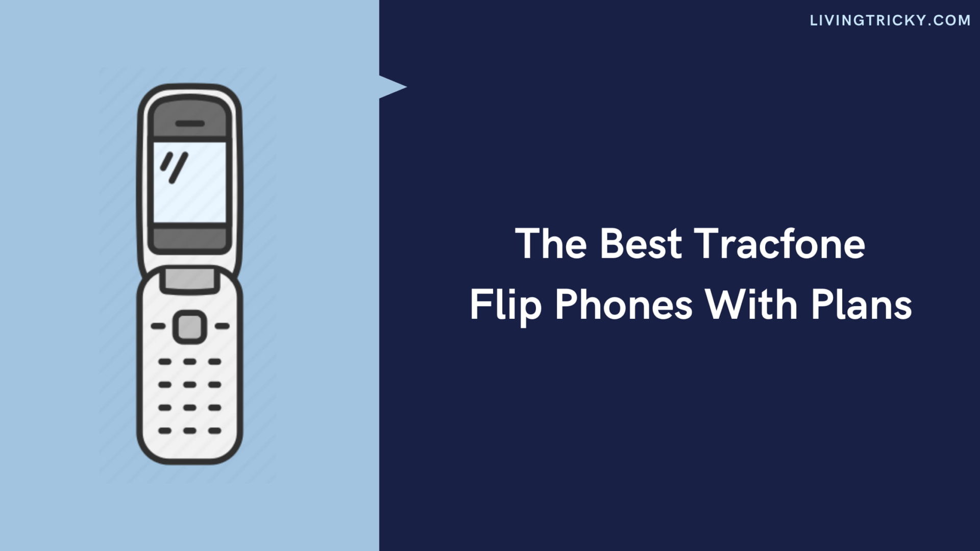 The Best Tracfone Flip Phones With Plans In 2023 LivingTricky