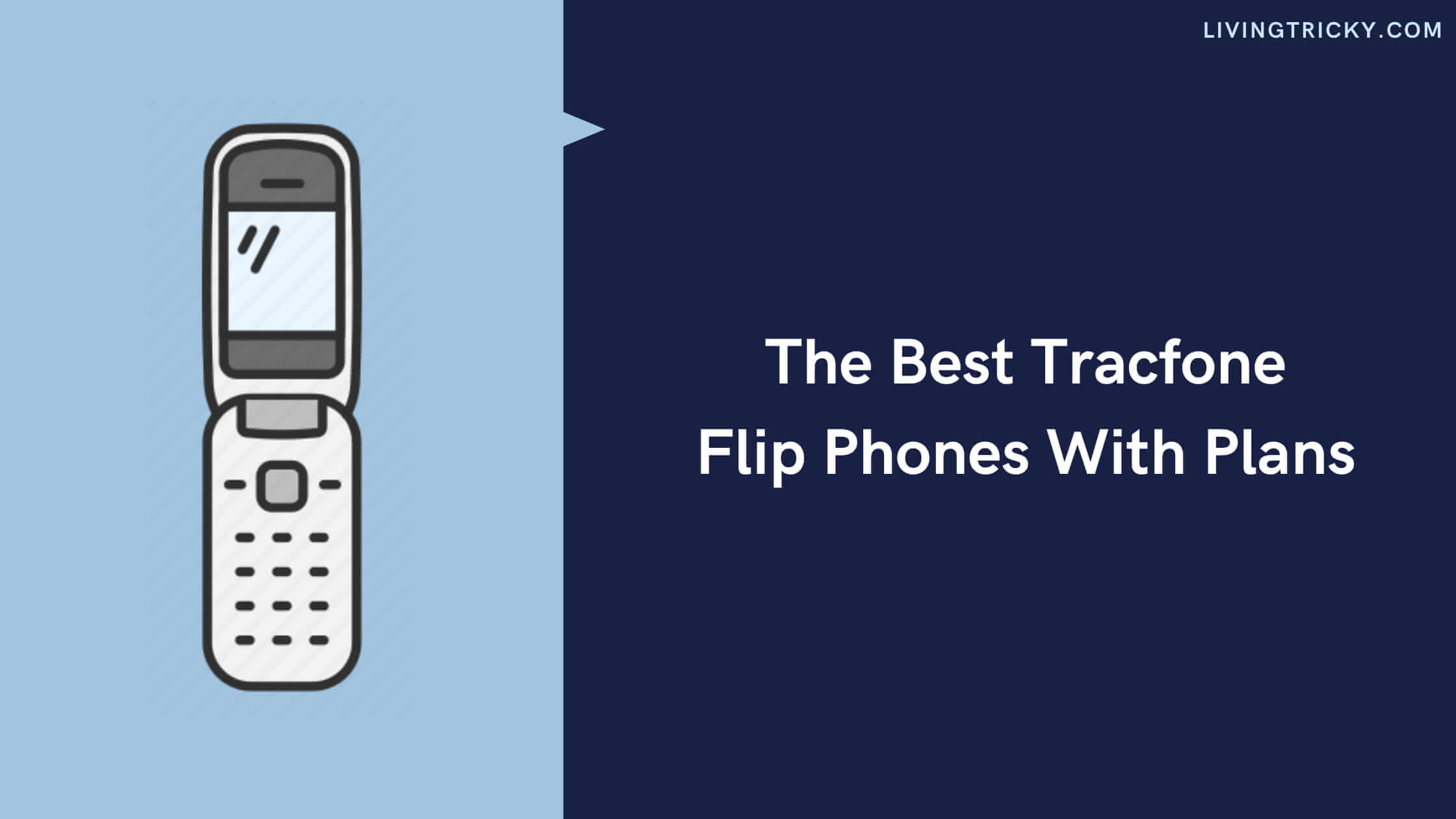 The Best Tracfone Flip Phones With Plans