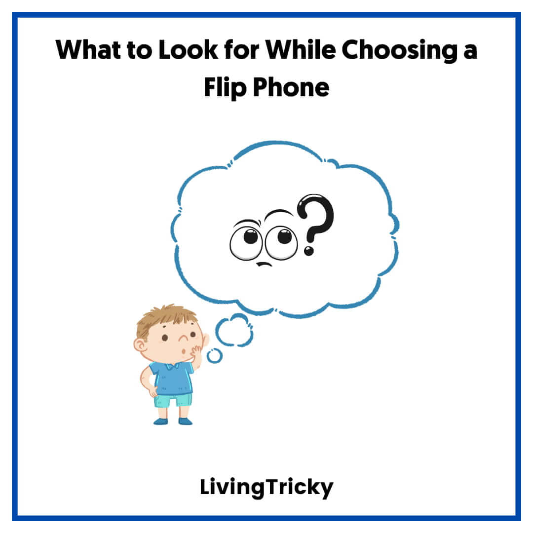 What to Look for While Choosing a Flip Phone