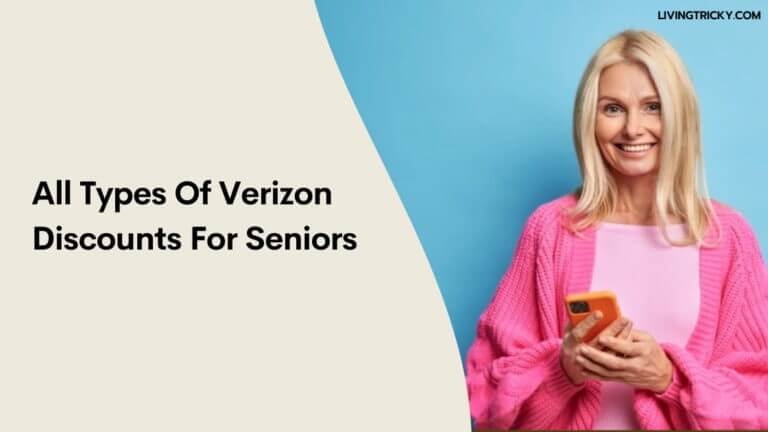 All Types Of Verizon Discounts For Seniors 2021