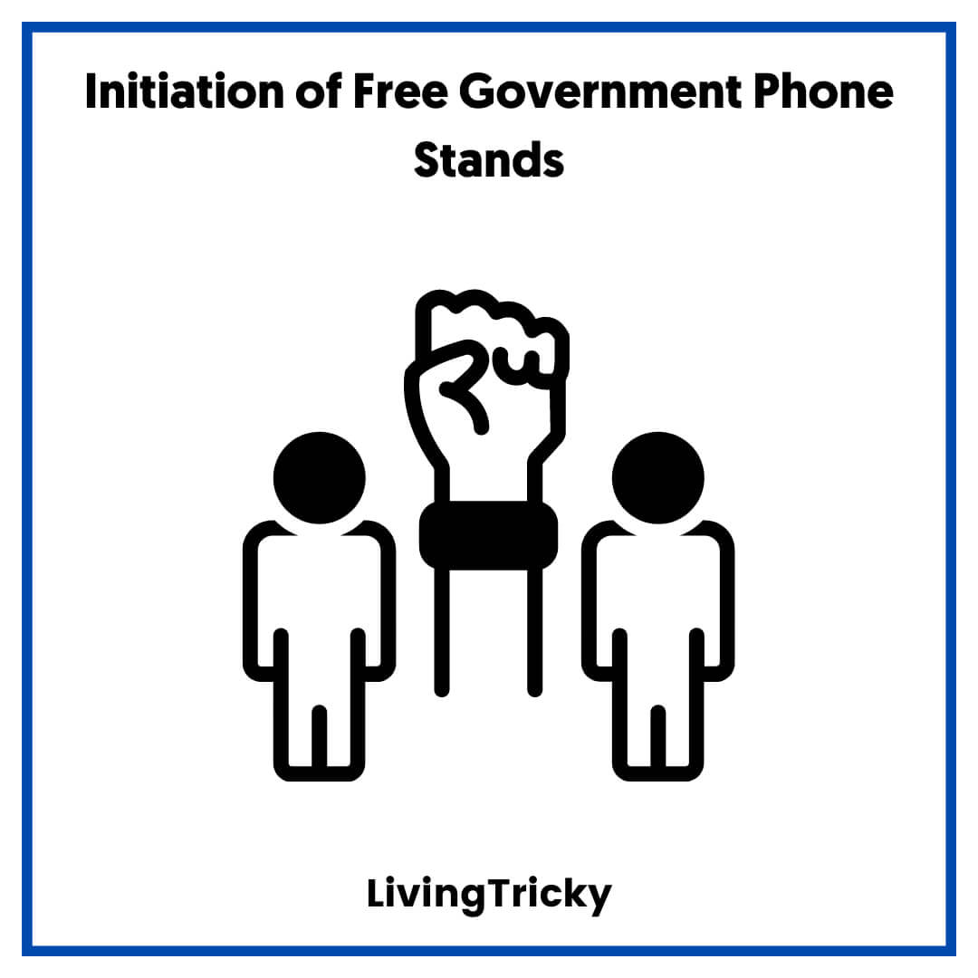 Initiation of Free Government Phone Stands