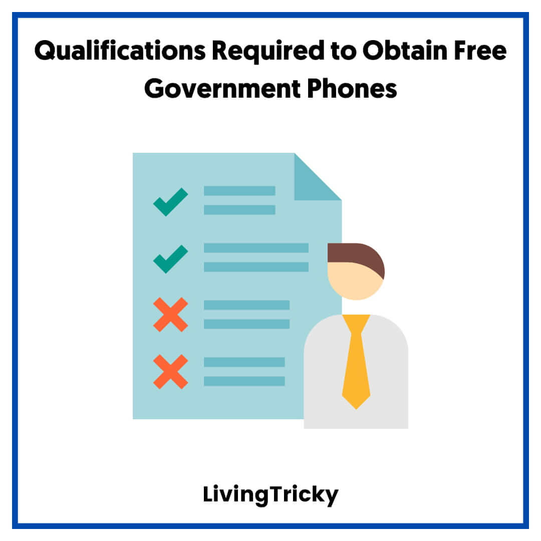 Qualifications Required to Obtain Free Government Phones