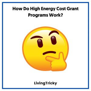 How Do High Energy Cost Grant Programs Work