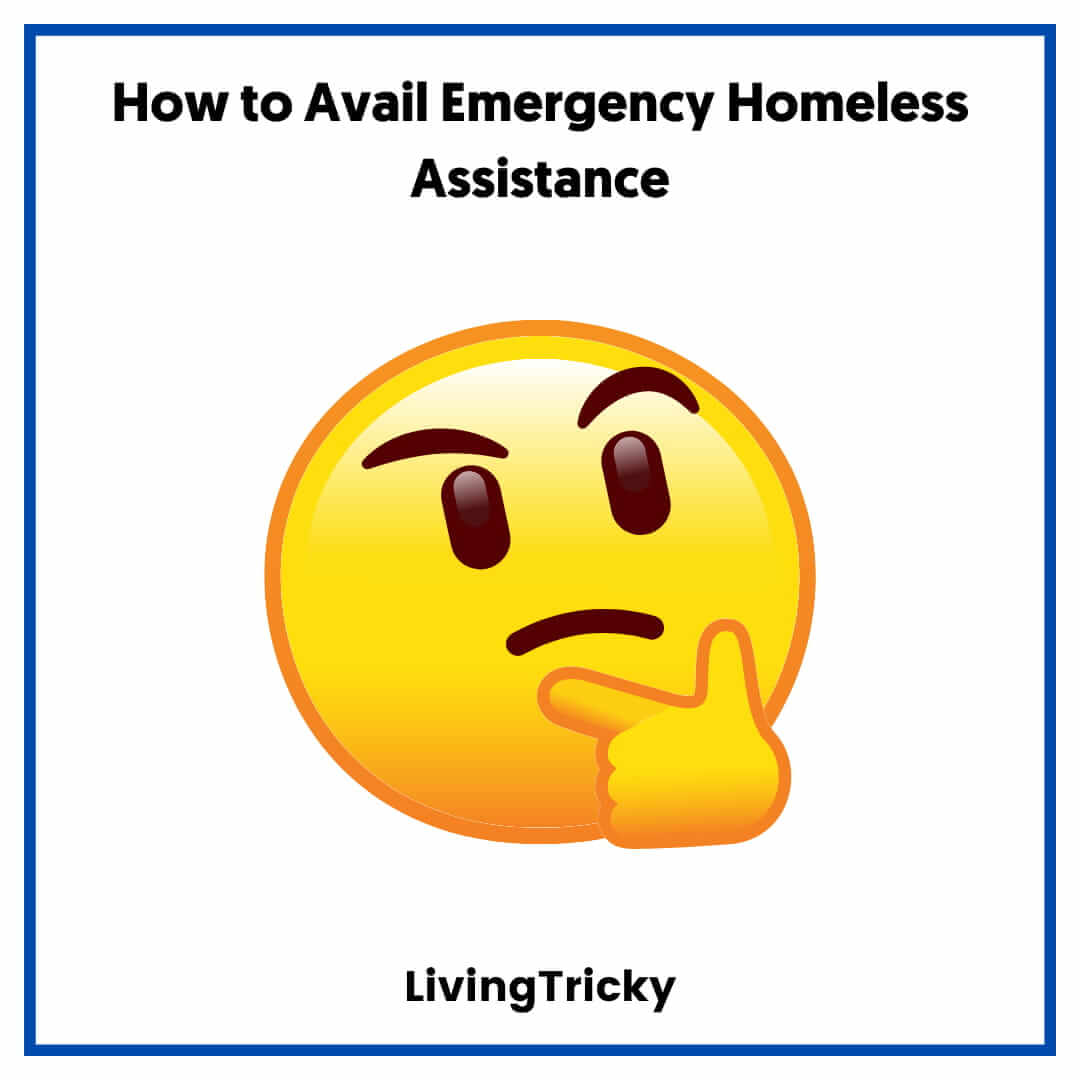 How to Avail Emergency Homeless Assistance