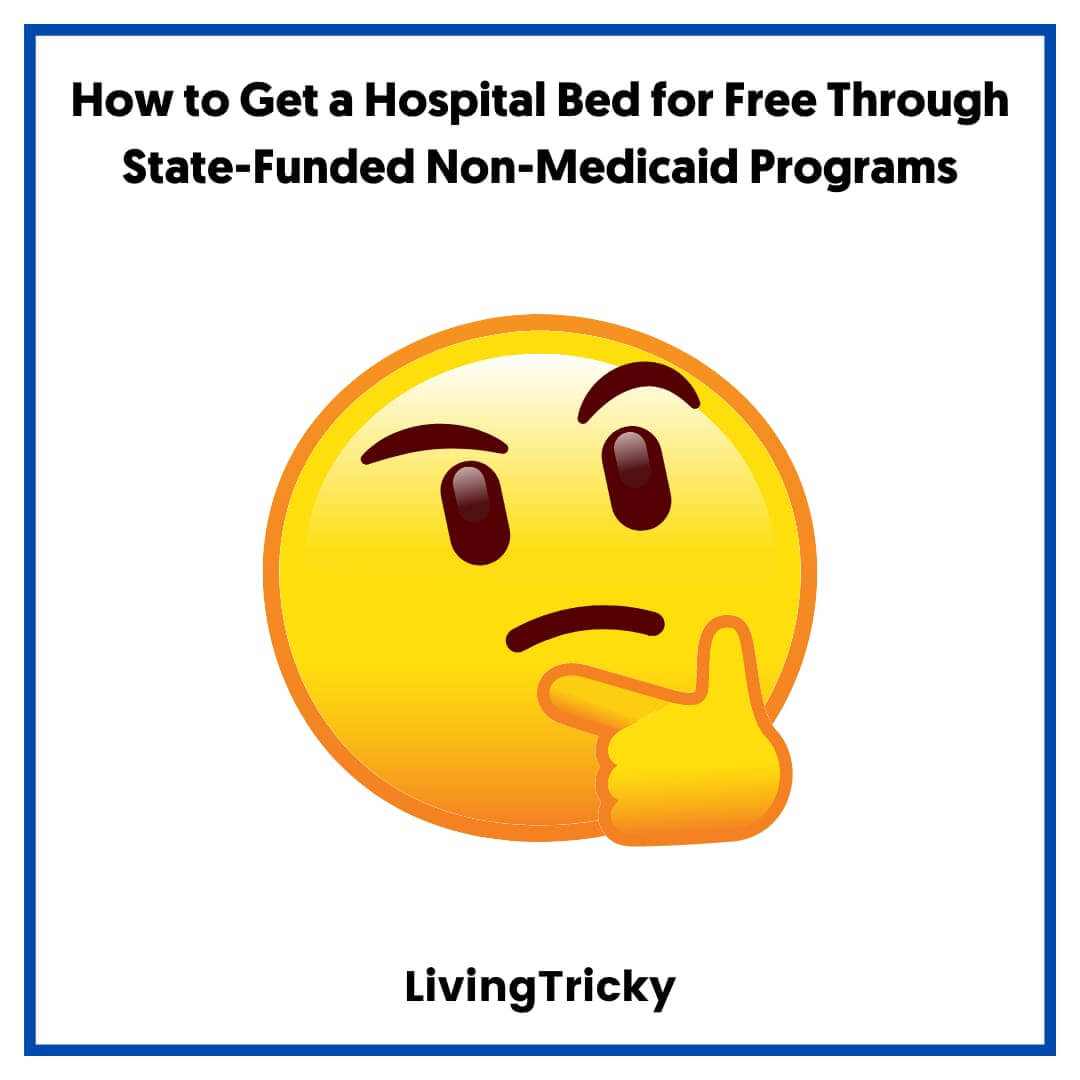 Free Hospital Beds for Elderly Guide and How to Apply 2023 LivingTricky