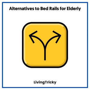 Alternatives to Bed Rails for Elderly