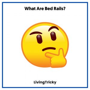 What Are Bed Rails