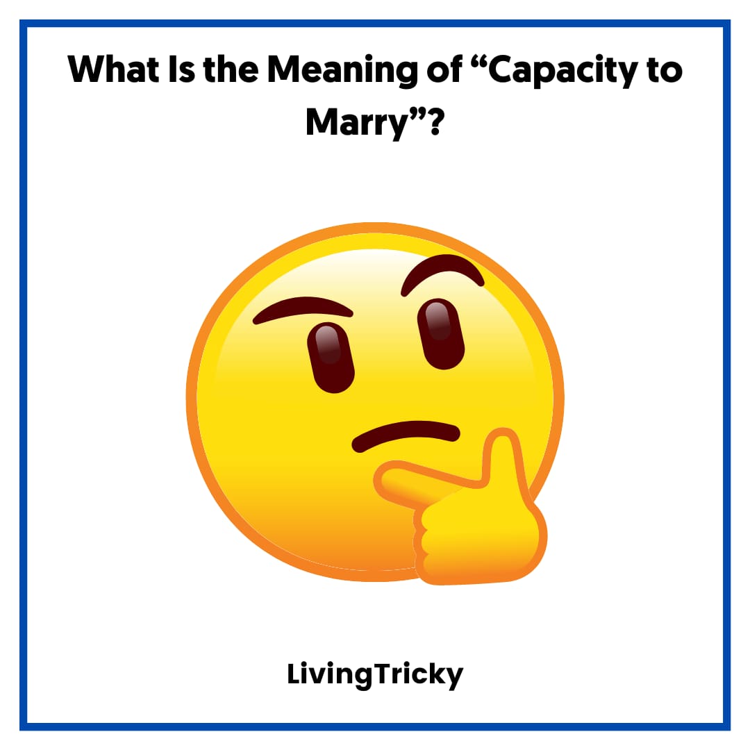 What Is the Meaning of “Capacity to Marry” (1)