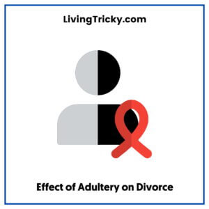 Effect of Adultery on Divorce