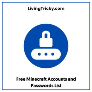 Free Minecraft Accounts and Passwords List