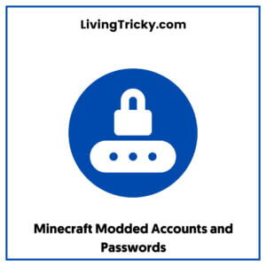 Minecraft Modded Accounts and Passwords