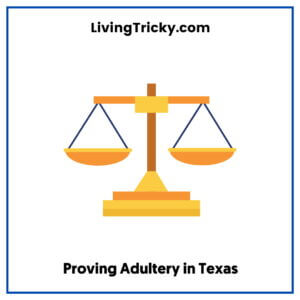 Proving Adultery in Texas
