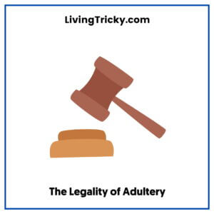 The Legality of Adultery