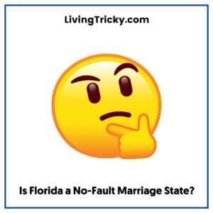 Is Florida a No-Fault Marriage State