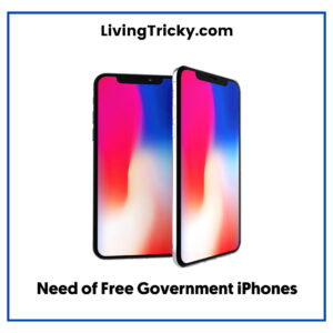 Need of Free Government iPhones
