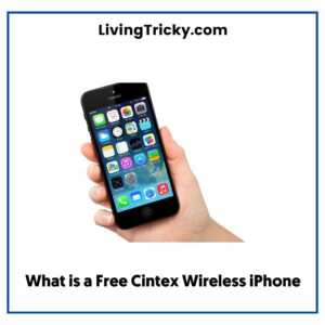 What is a Free Cintex Wireless iPhone