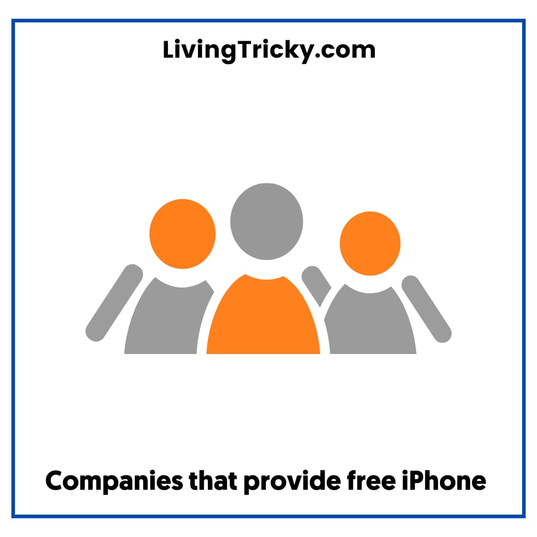 Companies that provide free iPhone 
