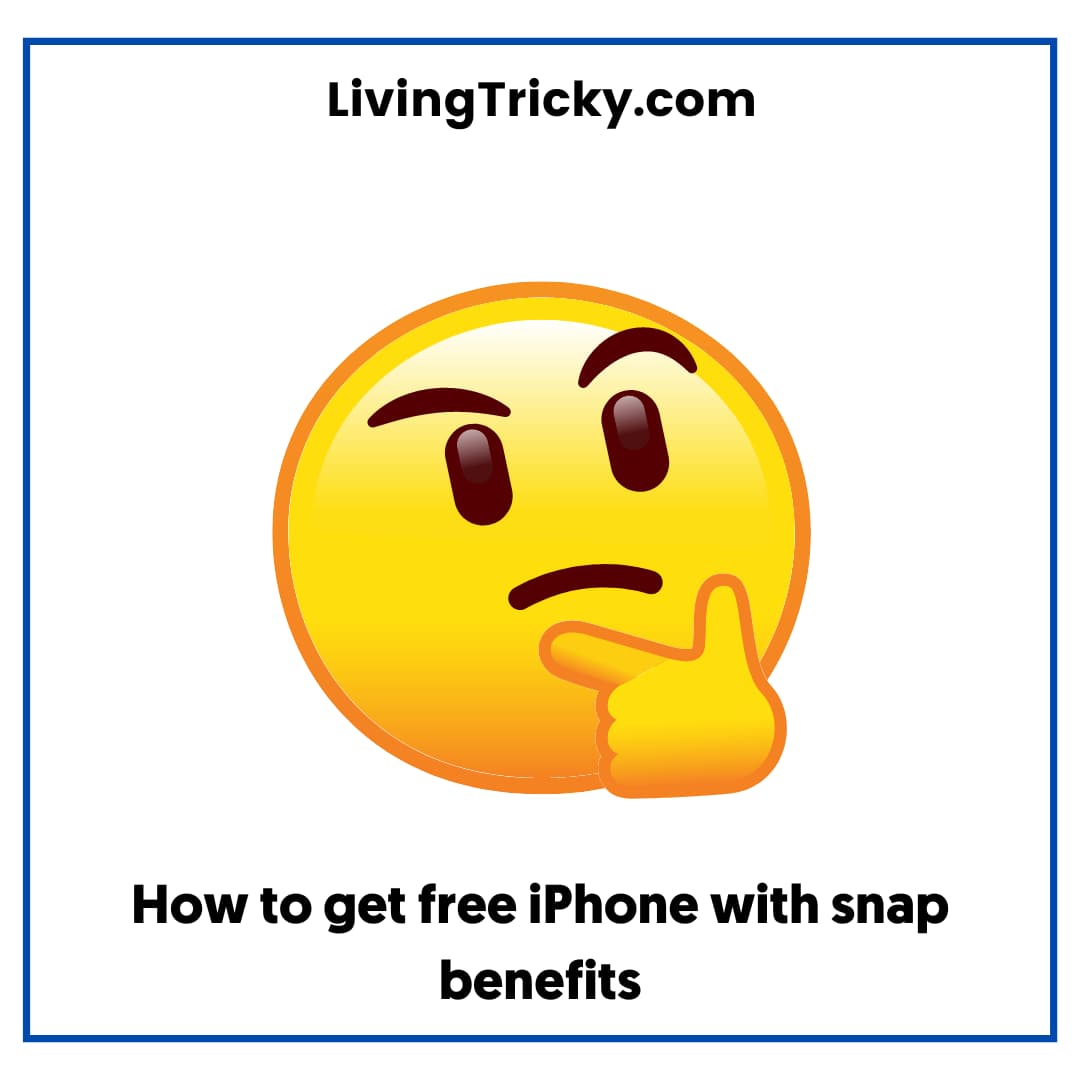 How to get free iPhone with snap benefits
