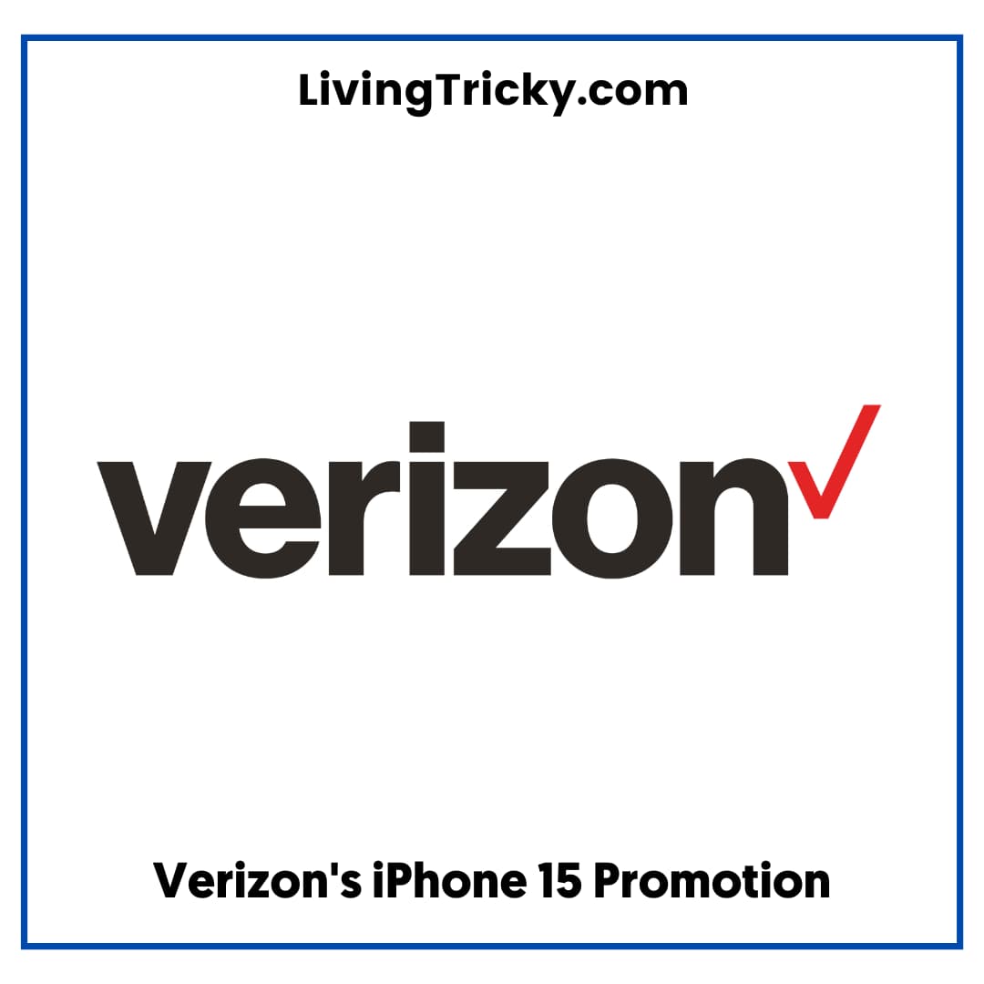 Verizon's Iphone 15 Promotion