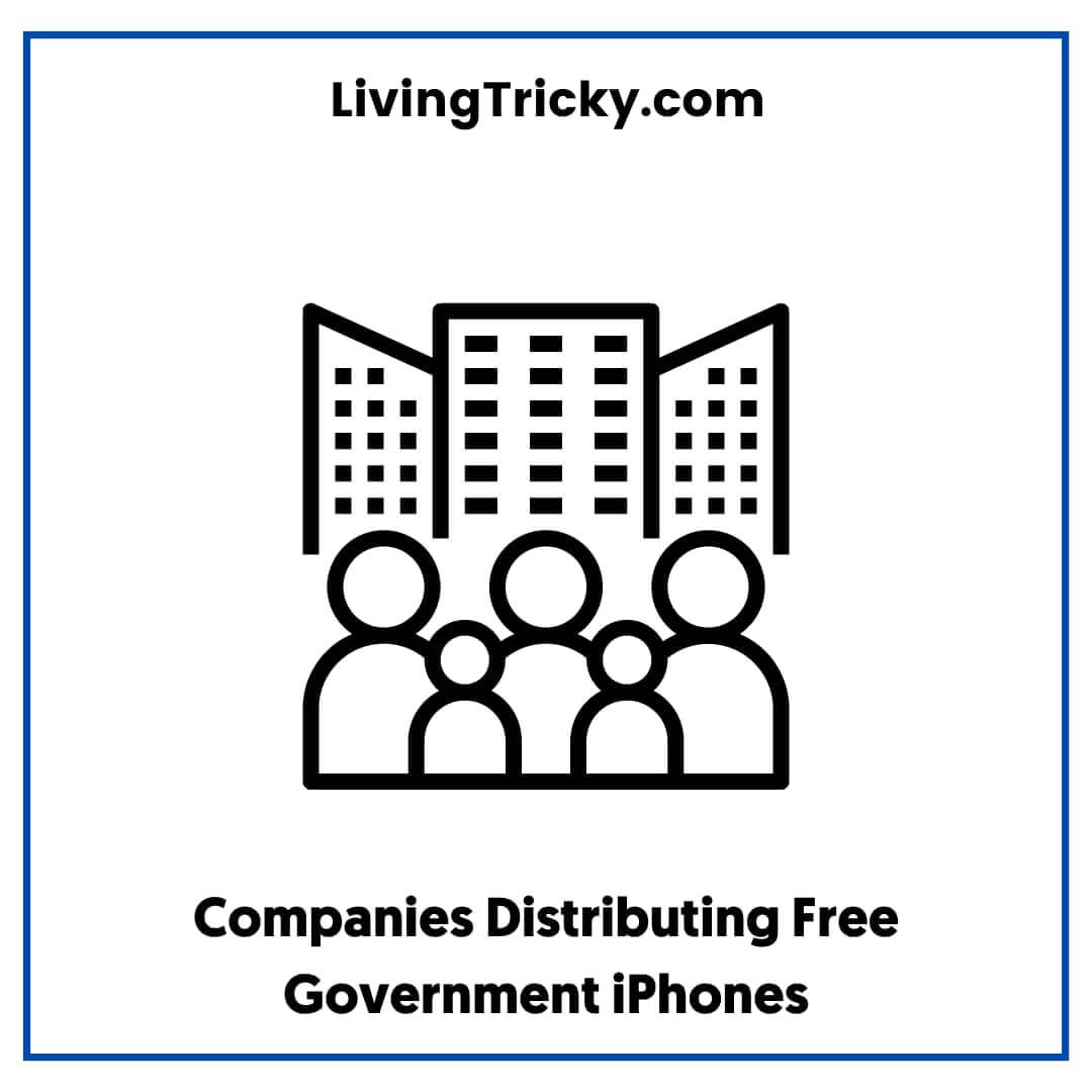Companies Distributing Free Government Iphones