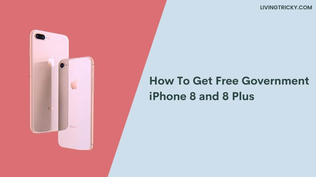 How To Get Free Government Iphone 8 And 8 Plus