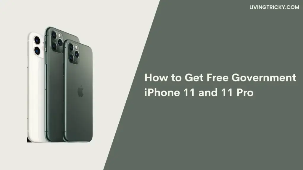 How To Get Free Government Iphone 11 And 11 Pro