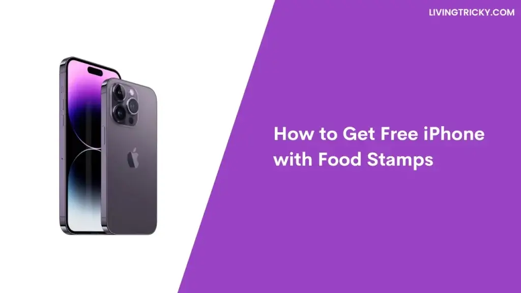How To Get Free Iphone With Food Stamps
