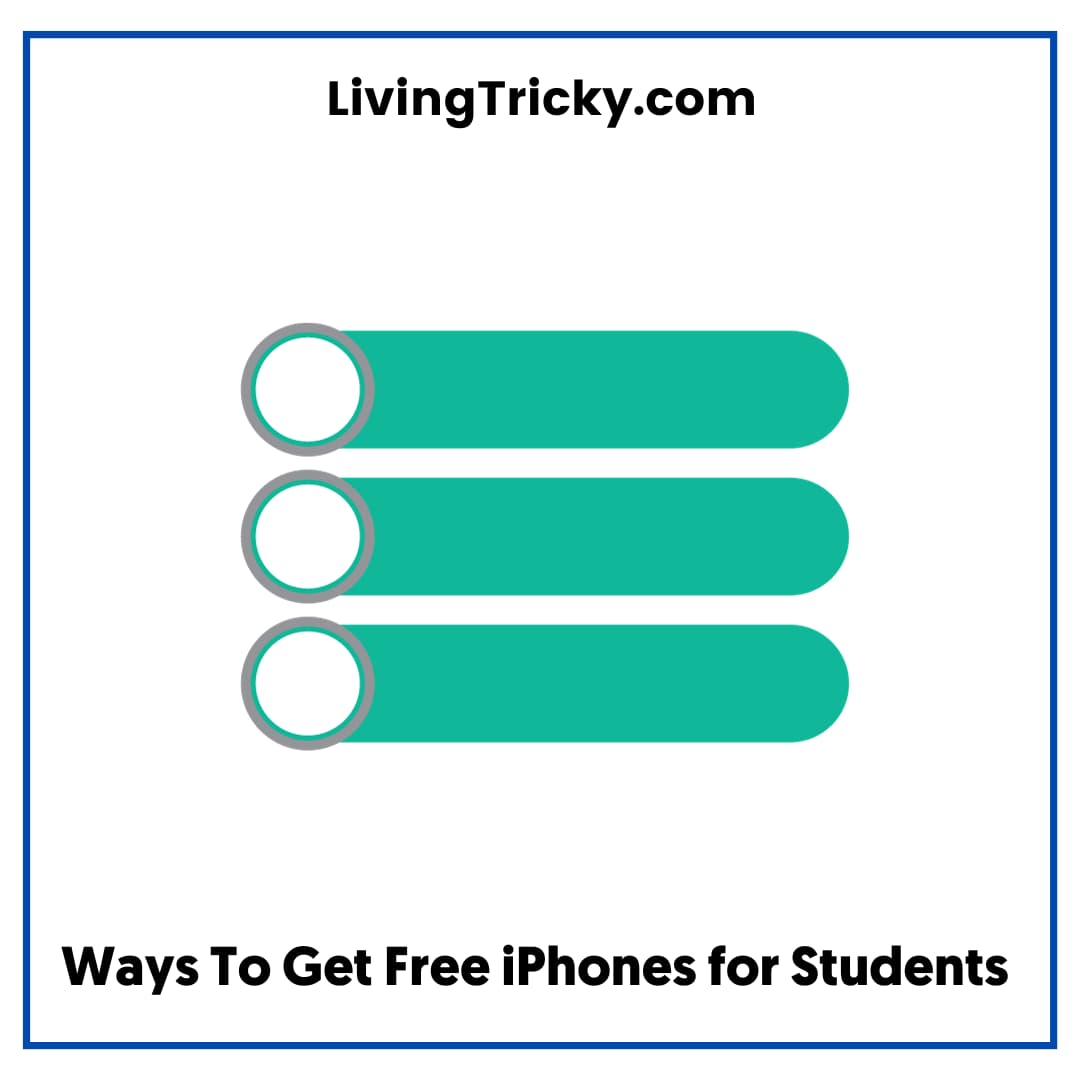 Ways To Get Free Iphones For Students 